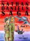 [Nathan Daniels Saga 01] • The Nathan Daniels Saga · Part 1